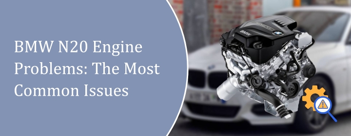 BMW N20 Engine Problems